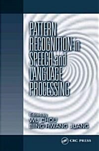 Pattern Recognition in Speech and Language Processing (Hardcover)