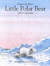 Little Polar Bear 2003 Calendars (Paperback, Mini, Wall)