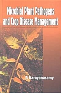 Microbial Plant Pathogens and Crop Disease Management (Hardcover)
