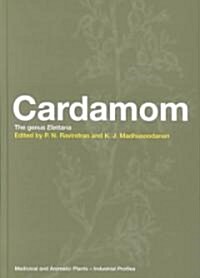 Cardamom : The Genus Elettaria (Hardcover)