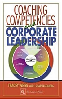 Coaching Competencies and Corporate Leadership (Hardcover)