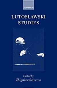 Lutoslawski Studies (Hardcover)