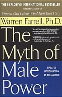 The Myth of Male Power: Why Men Are the Disposable Sex (Paperback)