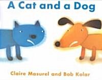 A Cat and a Dog (Hardcover)