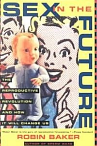 Sex in the Future (Paperback, Reprint)