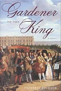 Gardener to the King (Hardcover)