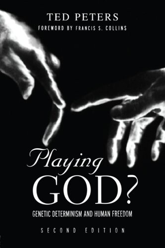 Playing God? : Genetic Determinism and Human Freedon (Paperback, 2 ed)