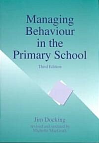 Managing Behaviour in the Primary School (Paperback)