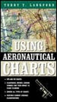 Using Aeronautical Charts (Paperback)