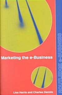 Marketing the e-Business (Paperback)