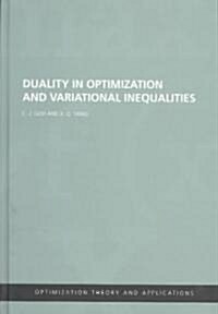 Duality in Optimization and Variational Inequalities (Hardcover)