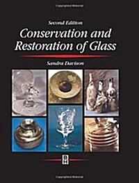 Conservation and Restoration of Glass (Hardcover, 2 ed)