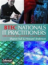 Btec Nationals - It Practitioners: Core Units for Computing and It (Paperback)