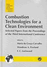 Combustion Technology for a Clean Environment (Hardcover)