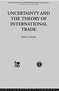 Uncertainty and the Theory of International Trade (Hardcover)