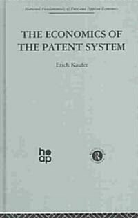 The Economics of the Patent System (Hardcover)
