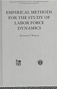 Empirical Methods for the Study of Labour Force Dynamics (Hardcover)