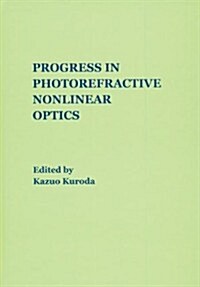 Progress in Photorefractive Nonlinear Optics (Hardcover)