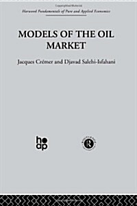 Models of the Oil Market (Hardcover)