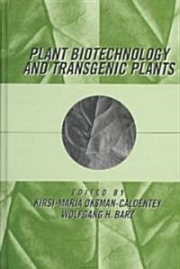 Plant Biotechnology and Transgenic Plants (Hardcover)