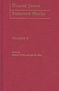 Daniel Jones, Selected Works: Volume VI (Hardcover)
