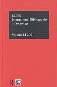 IBSS: Sociology: 2001 Vol.51 (Hardcover)