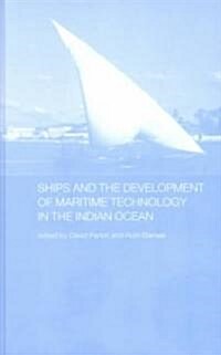 Ships and the Development of Maritime Technology on the Indian Ocean (Hardcover)
