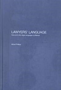 Lawyers Language : The Distinctiveness of Legal Language (Hardcover)