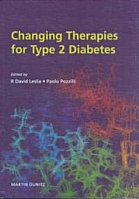 Changing Therapies in Type 2 Diabetes (Paperback)