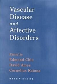 Vascular Disease and Affective Disorders (Paperback)
