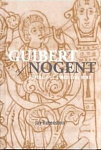 Guibert of Nogent : Portrait of a Medieval Mind (Hardcover)