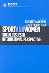 Sport and Women : Social Issues in International Perspective (Paperback)