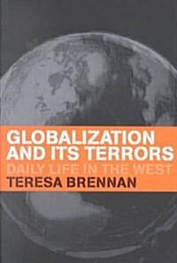 Globalization and Its Terrors (Paperback)