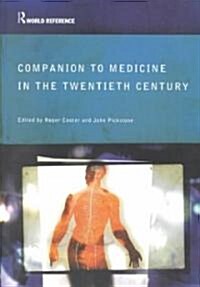 Companion to Medicine in the Twentieth Century (Paperback)