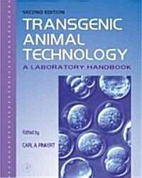 Transgenic Animal Technology: A Laboratory Handbook (Hardcover, 2)