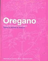 Oregano : The Genera Origanum and Lippia (Hardcover)