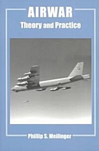 Airwar : Essays on Its Theory and Practice (Paperback)