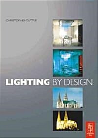 Lighting by Design (Hardcover)
