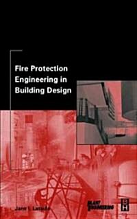 Fire Protection Engineering in Building Design (Hardcover)