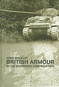 British Armour in the Normandy Campaign (Hardcover)