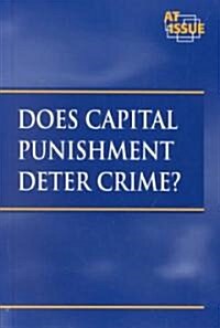 Does Capital Punishment Deter Crime? (Library)