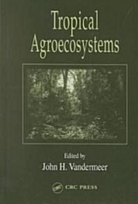 Tropical Agroecosystems (Hardcover)