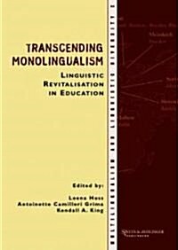 Transcending Monolingualism: Linguistic Revitalization in Education (Hardcover)