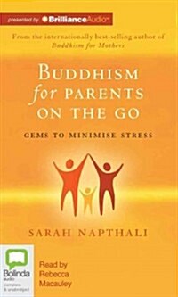 Buddhism for Parents on the Go (Audio CD, Library)