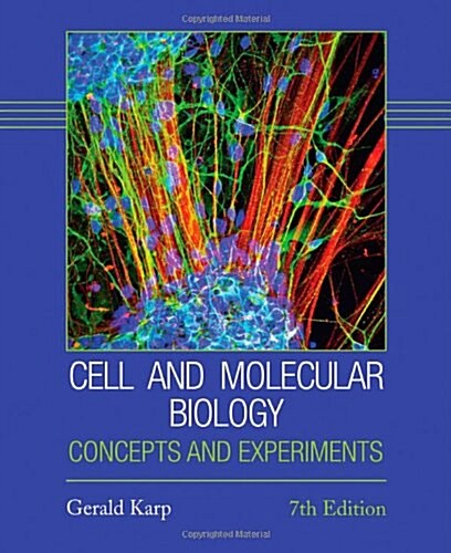 Cell and Molecular Biology: Concepts and Experiments (Hardcover, 7, Revised)