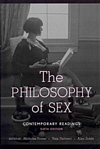 The Philosophy of Sex: Contemporary Readings (Paperback, 6)
