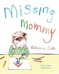 Missing mommy 