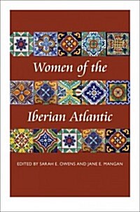 Women of the Iberian Atlantic (Paperback)