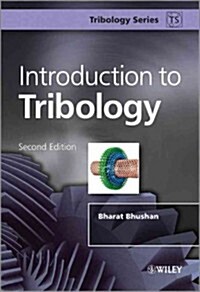 Introduction to Tribology (Hardcover, 2, Revised)