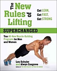 The New Rules of Lifting Supercharged (Hardcover)